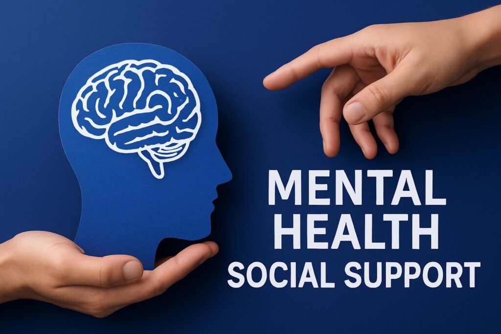 essential guide to mental health social support in 2025