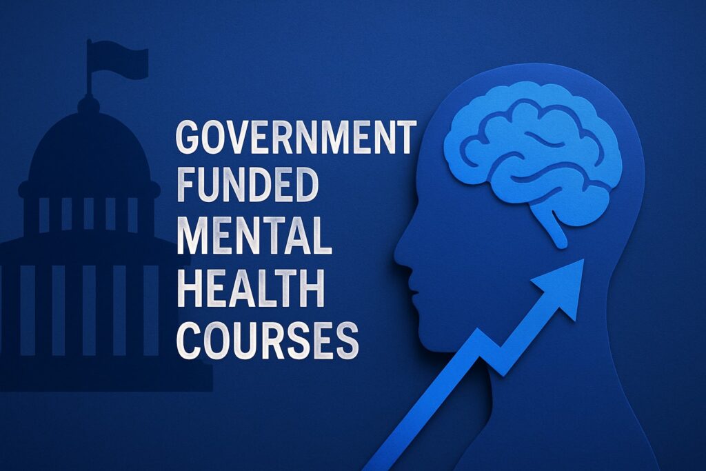 government funded mental health courses: your 2026 guide
