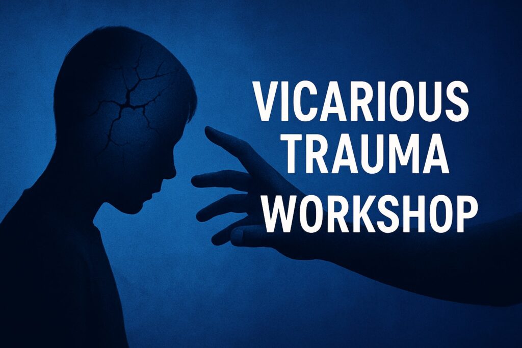 vicarious trauma workshop guide: your 2026 resource